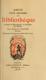 Cover of: Advis pour dresser une bibliothèque by Gabriel Naudé