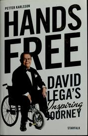 Cover of: Hand's free: David Lega's inspiring journey