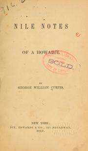 Nile notes of Howadji by George William Curtis