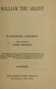 Cover of: William the Silent by Frederic Harrison