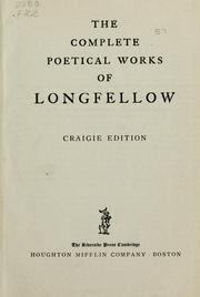Cover of: The complete poetical works of Henry Wadsworth Longfellow. by Henry Wadsworth Longfellow, Henry Wadsworth Longfellow