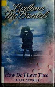 Cover of: How do I love thee? by Lurlene McDaniel