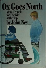 Cover of: Ox goes North by John Ney