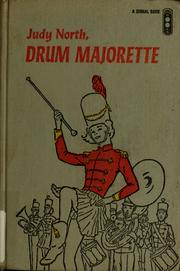 Cover of: Judy North, drum majorette by Carol Morse, Carol Morse