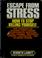 Cover of: Escape from stress