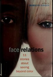 Cover of: Face relations by Marilyn Singer
