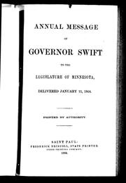 Cover of: Annual message of Governor Swift to the Legislature of Minnesota: delivered January 11, 1864