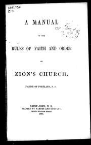 Cover of: A Manual of the rules of faith and order of Zion's Church, parish of Portland, N.B.