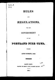 Rules and regulations, for the government of the Portland Fire Club, formed anno domini, 1840 by Portland Fire Club (N.B.)
