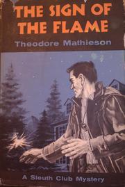 Cover of: The sign of the flame. by Theodore Mathieson