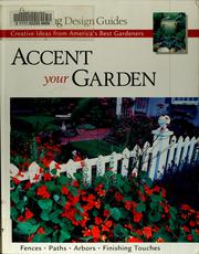 Cover of: Accent Your Garden: Creative Ideas from America's Best Gardeners (Fine Gardening Design Guides)