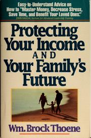 Cover of: Protecting your income and your family's future by Brock Thoene