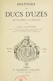 Histoire des ducs d'Uzès by Lionel d' Albiousse