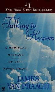 Cover of: Talking to Heaven by James Van Praagh