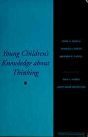 Cover of: Young children's knowledge about thinking by John H. Flavell