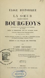 Cover of: Eloge historique de la Soeur Marguerite Bourgeoys, fondatrice de la Congrégation de Villemarie en Canada