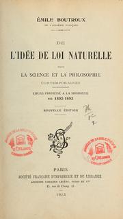Cover of: L'Idée de loi naturelle dans la science et la philosophie contemporaines: Cours professé à la Sorbonne en 1892-1893