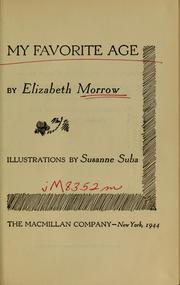 Cover of: My favorite age by Elizabeth Morrow
