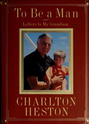 Cover of: To be a man by Charlton Heston