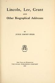 Cover of: Lincoln, Lee, Grant, and other biographical addresses by Emory Speer