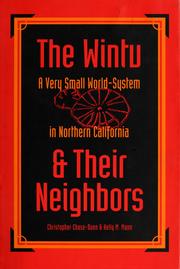 Cover of: The Wintu & their neighbors by Christopher K. Chase-Dunn