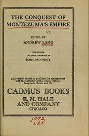 Cover of: The Conquest of Montezuma's empire