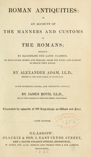 Cover of: Roman antiquities: or, An account of the manners and customs of the Romans