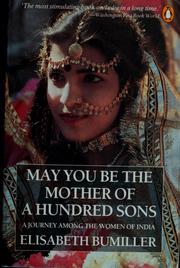 Cover of: May you be the mother of a hundred sons | Elizabeth Bumiller