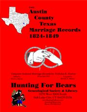 Early Austin County Texas Marriage Records 1824-1849 by Nicholas Russell Murray