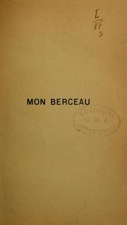 Cover of: Mon berceau: histoire anecdotique, pittoresque & économique du premier arrondissement