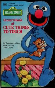 Cover of: Grover's book of cute things to touch by Constance Allen