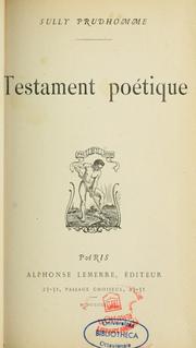 Cover of: Testament poétique. by Sully Prudhomme