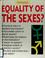 Cover of: Equality of the sexes?