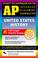 Cover of: The best test preparation for the advanced placement examination in United States history
