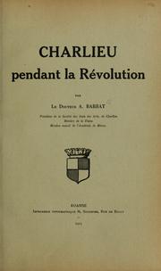 Cover of: Charlieu pendant la Révolution