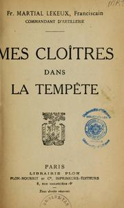 Cover of: Mes cloîtres dans la tempête by Lekeux, Martial