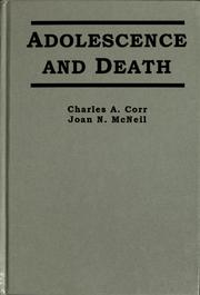 Adolescence and death by Charles A. Corr, Joan N. McNeil