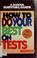 Cover of: How to do your best on tests