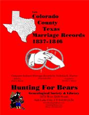 Early Colorado County Texas Marriage Records 1837-1846 by Nicholas Russell Murray