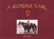 A Glorious Task - The Eighteen Dukes of Veragua and Their Horses by Andrw K. Steen