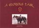 Cover of: A Glorious Task - The Eighteen Dukes of Veragua and Their Horses