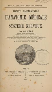 Cover of: Traité élémentaire d'anatomie médicale du système nerveux by Charles Féré, Charles Féré