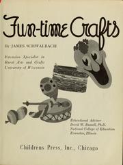 Cover of: Fun-time crafts by James Alfred Schwalbach