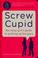 Cover of: Screw Cupid