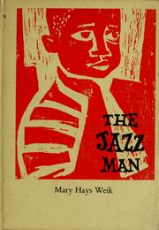 The Jazz Man by Mary Hays Weik