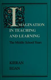 Cover of: Imagination in teaching and learning: the middle school years