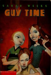 Cover of: Guy time | Sarah Weeks