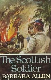 Cover of: The Scottish soldier