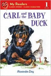 Carl and the Baby Duck by Alexandra Day