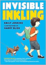 Invisible Inkling by Emily Jenkins, Harry Bliss